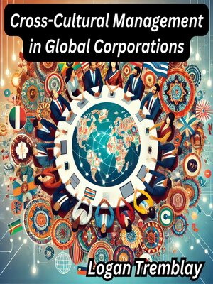 cover image of Cross-Cultural Management in Global Corporations